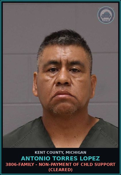 CCW arrest card for Antonio Torres Lopez in Kent County: 3806-FAMILY - NON-PAYMENT OF chld SUPPORT (Cleared)