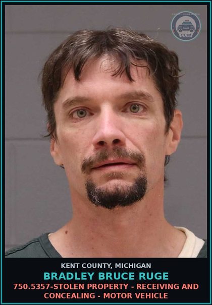 CCW arrest card for Bradley Bruce Ruge in Kent County: 750.5357-STOLEN PROPERTY - RECEIVING AND CONCEALING - MOTOR VEHICLE