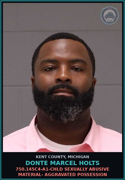 CCW arrest card for Donte Marcel Holts in Kent County: 750.145C4-A1-chld SEXUALLY ABUSIVE MATERIAL- AGGRAVATED POSSESSION
