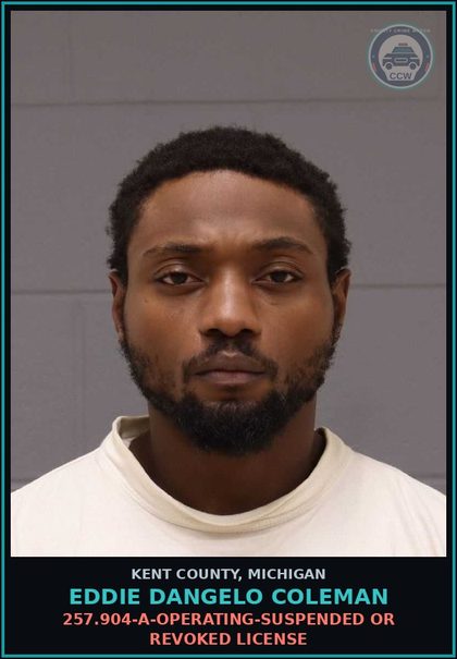 CCW arrest card for Eddie Dangelo Coleman in Kent County: 257.904-A-OPERATING-SUSPENDED OR REVOKED LICENSE