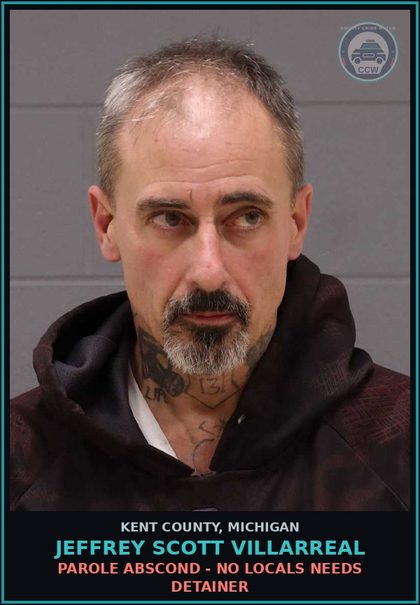 CCW arrest card for Jeffrey Scott Villarreal in Kent County: PAROLE ABSCOND - NO LOCALS NEEDS DETAINER