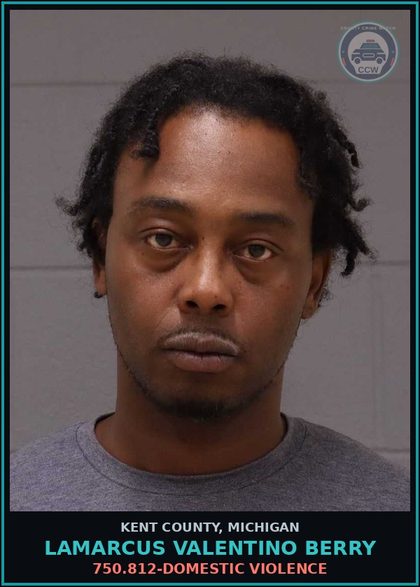CCW arrest card for Lamarcus Valentino Berry in Kent County: 750.812-DOMESTIC VIOLENCE