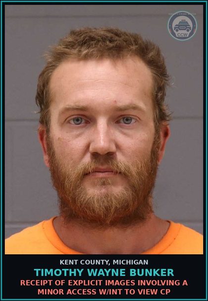 CCW arrest card for Timothy Wayne Bunker in Kent County: RECEIPT OF chld PORNOGRAPHY ACCESS W/INT TO VIEW CP
