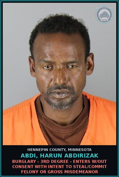 CCW arrest card for ABDI, HARUN ABDIRIZAK in Hennepin County: BURGLARY - 3RD DEGREE - ENTERS W/OUT CONSENT WITH INTENT TO STEAL/COMMIT FELONY OR GROSS MISDEMEANOR