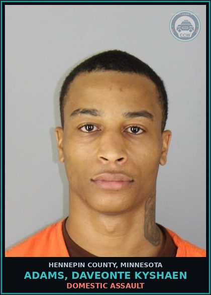 CCW arrest card for ADAMS, DAVEONTE KYSHAEN in Hennepin County: DOMESTIC ASSAULT