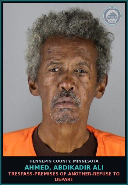 CCW arrest card for AHMED, ABDIKADIR ALI in Hennepin County: TRESPASS-PREMISES OF ANOTHER-REFUSE TO DEPART