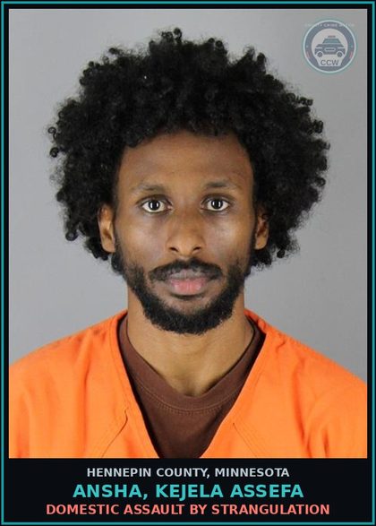 CCW arrest card for ANSHA, KEJELA ASSEFA in Hennepin County: DOMESTIC ASSAULT BY STRANGULATION