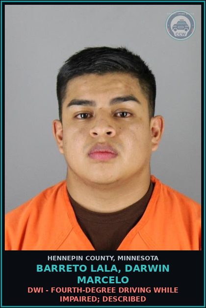 CCW arrest card for BARRETO LALA, DARWIN MARCELO in Hennepin County: DWI - FOURTH-DEGREE DRIVING WHILE IMPAIRED; DESCRIBED
