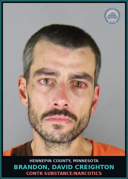CCW arrest card for BRANDON, DAVID CREIGHTON in Hennepin County: contr substance/NARCOTICS
