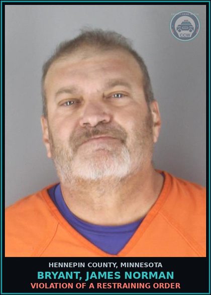 CCW arrest card for BRYANT, JAMES NORMAN in Hennepin County: VIOLATION OF A RESTRAINING ORDER