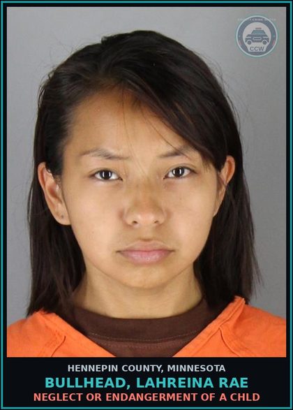CCW arrest card for BULLHEAD, LAHREINA RAE in Hennepin County: NEGLECT OR ENDANGERMENT OF A chld