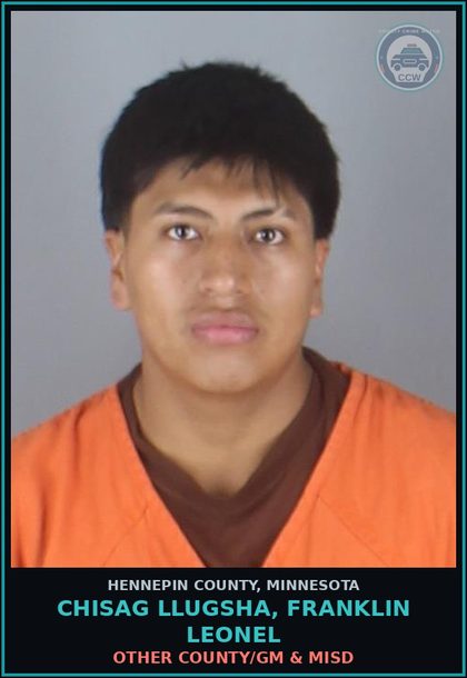 CCW arrest card for CHISAG LLUGSHA, FRANKLIN LEONEL in Hennepin County: OTHER COUNTY/GM & MISD