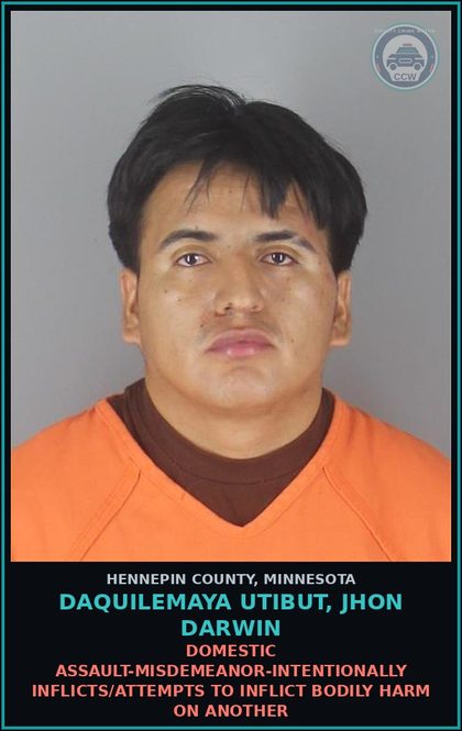 CCW arrest card for DAQUILEMAYA UTIBUT, JHON DARWIN in Hennepin County: DOMESTIC ASSAULT-MISDEMEANOR-INTENTIONALLY INFLICTS/ATTEMPTS TO INFLICT BODILY HARM ON ANOTHER