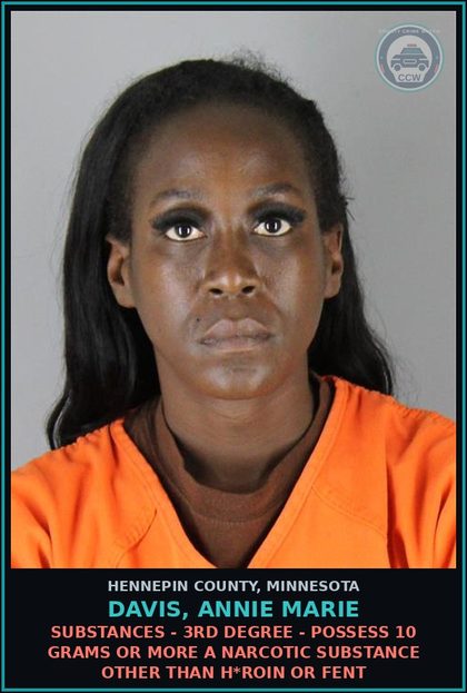 CCW arrest card for DAVIS, ANNIE MARIE in Hennepin County: DRUGS - 3RD DEGREE - POSSESS 10 GRAMS OR MORE A NARCOTIC DRUG OTHER THAN HEROIN OR Fent
