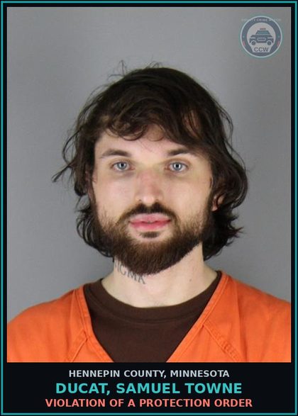 CCW arrest card for DUCAT, SAMUEL TOWNE in Hennepin County: VIOLATION OF A PROTECTION ORDER