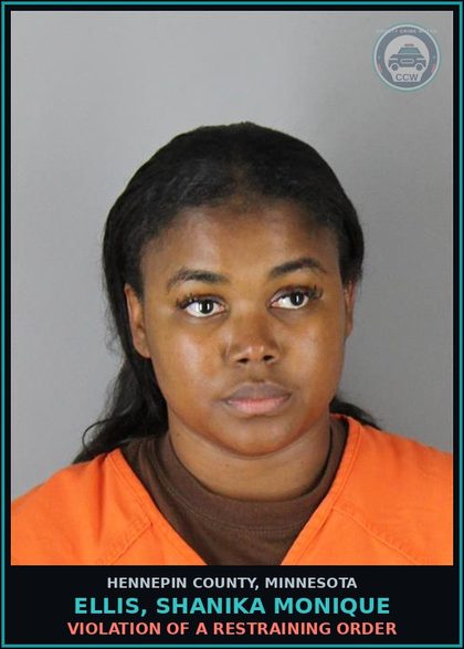 CCW arrest card for ELLIS, SHANIKA MONIQUE in Hennepin County: VIOLATION OF A RESTRAINING ORDER
