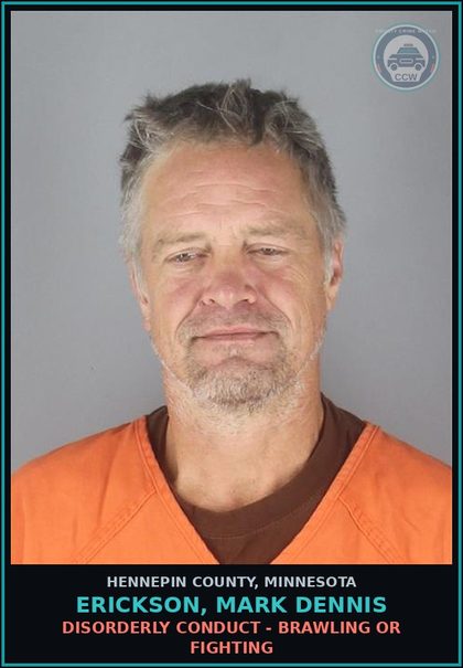 CCW arrest card for ERICKSON, MARK DENNIS in Hennepin County: DISORDERLY CONDUCT - BRAWLING OR FIGHTING