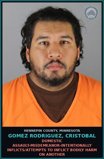 CCW arrest card for GOMEZ RODRIGUEZ, CRISTOBAL in Hennepin County: DOMESTIC ASSAULT-MISDEMEANOR-INTENTIONALLY INFLICTS/ATTEMPTS TO INFLICT BODILY HARM ON ANOTHER