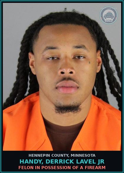 CCW arrest card for HANDY, DERRICK LAVEL JR in Hennepin County: FELON IN POSSESSION OF A FIREARM