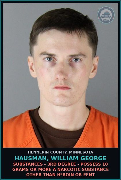CCW arrest card for HAUSMAN, WILLIAM GEORGE in Hennepin County: DRUGS - 3RD DEGREE - POSSESS 10 GRAMS OR MORE A NARCOTIC DRUG OTHER THAN HEROIN OR Fent