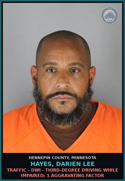 CCW arrest card for HAYES, DARIEN LEE in Hennepin County: TRAFFIC - DWI - THIRD-DEGREE DRIVING WHILE IMPAIRED; 1 AGGRAVATING FACTOR