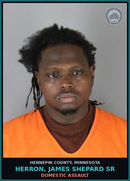 CCW arrest card for HERRON, JAMES SHEPARD SR in Hennepin County: DOMESTIC ASSAULT-MISDEMEANOR-COMMITS ACT TO CAUSE FEAR OF IMMEDIATE BODILY HARM OR DEATH
