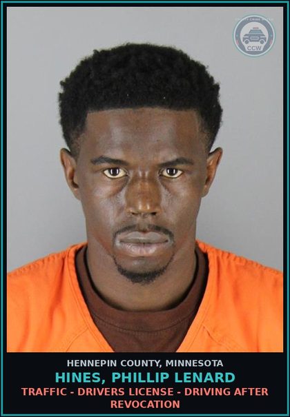 CCW arrest card for HINES, PHILLIP LENARD in Hennepin County: TRAFFIC - DRIVERS LICENSE - DRIVING AFTER REVOCATION