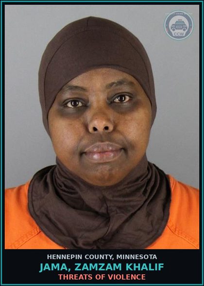 CCW arrest card for JAMA, ZAMZAM KHALIF in Hennepin County: THREATS OF VIOLENCE