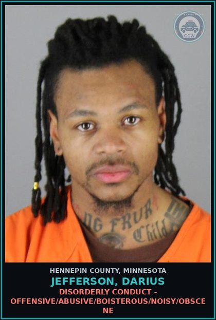 CCW arrest card for JEFFERSON, DARIUS in Hennepin County: DISORDERLY CONDUCT - OFFENSIVE/ABUSIVE/BOISTEROUS/NOISY/OBSCENE