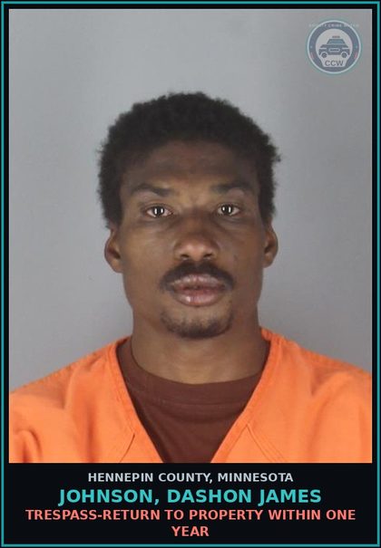 CCW arrest card for JOHNSON, DASHON JAMES in Hennepin County: TRESPASS-RETURN TO PROPERTY WITHIN ONE YEAR