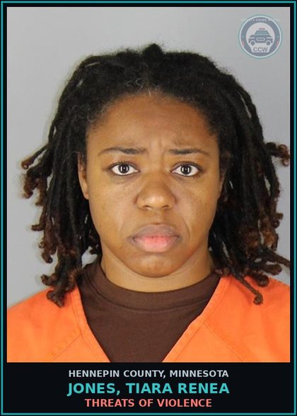 CCW arrest card for JONES, TIARA RENEA in Hennepin County: THREATS OF VIOLENCE