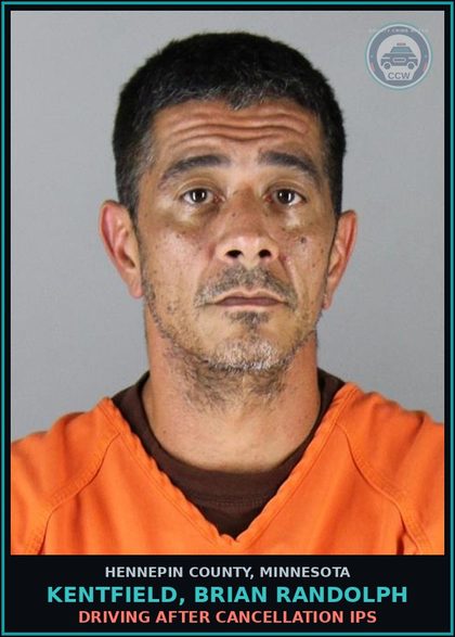 CCW arrest card for KENTFIELD, BRIAN RANDOLPH in Hennepin County: DRIVING AFTER CANCELLATION IPS