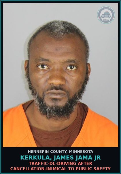 CCW arrest card for KERKULA, JAMES JAMA JR in Hennepin County: TRAFFIC-DL-DRIVING AFTER CANCELLATION-INIMICAL TO PUBLIC SAFETY