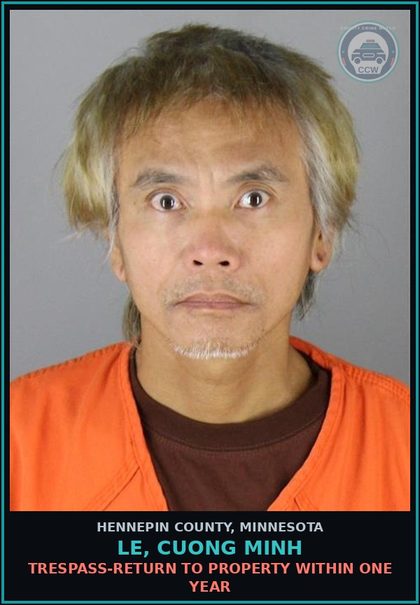 CCW arrest card for LE, CUONG MINH in Hennepin County: TRESPASS-RETURN TO PROPERTY WITHIN ONE YEAR