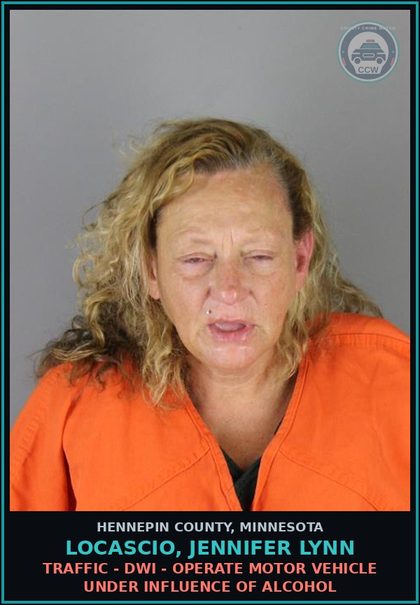 CCW arrest card for LOCASCIO, JENNIFER LYNN in Hennepin County: TRAFFIC - DWI - OPERATE MOTOR VEHICLE UNDER INFLUENCE OF ALCOHOL