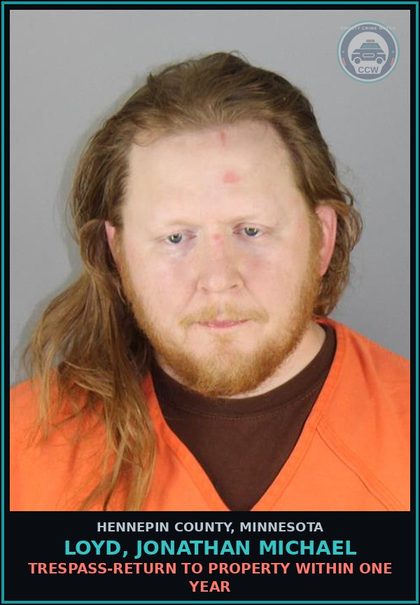CCW arrest card for LOYD, JONATHAN MICHAEL in Hennepin County: TRESPASS-RETURN TO PROPERTY WITHIN ONE YEAR