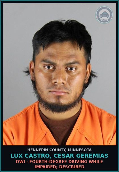 CCW arrest card for LUX CASTRO, CESAR GEREMIAS in Hennepin County: DWI - FOURTH-DEGREE DRIVING WHILE IMPAIRED; DESCRIBED