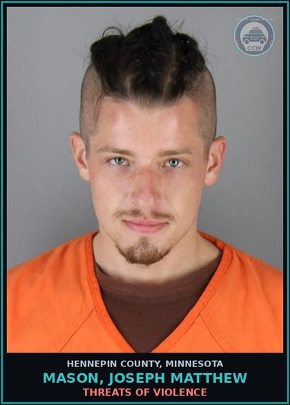 CCW arrest card for MASON, JOSEPH MATTHEW in Hennepin County: THREATS OF VIOLENCE