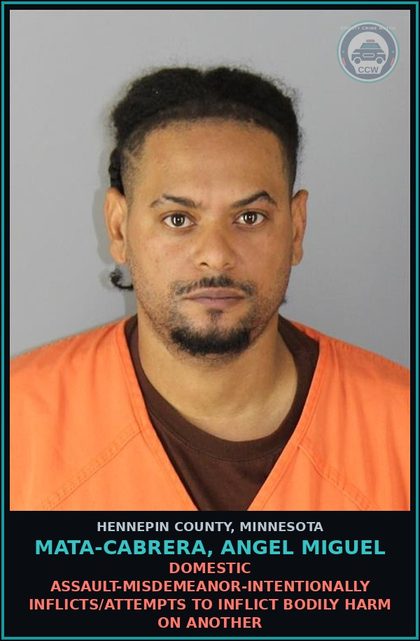 CCW arrest card for MATA-CABRERA, ANGEL MIGUEL in Hennepin County: DOMESTIC ASSAULT-MISDEMEANOR-INTENTIONALLY INFLICTS/ATTEMPTS TO INFLICT BODILY HARM ON ANOTHER