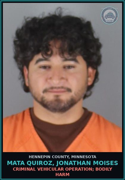 CCW arrest card for MATA QUIROZ, JONATHAN MOISES in Hennepin County: CRIMINAL VEHICULAR OPERATION; BODILY HARM