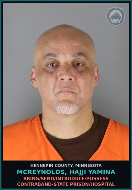 CCW arrest card for MCREYNOLDS, HAJJI YAMINA in Hennepin County: BRING/SEND/INTRODUCE/POSSESS CONTRABAND-STATE PRISON/HOSPITAL