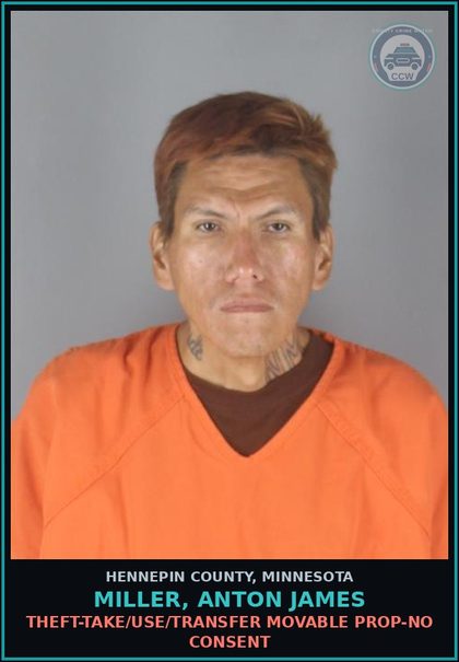 CCW arrest card for MILLER, ANTON JAMES in Hennepin County: THEFT-TAKE/USE/TRANSFER MOVABLE PROP-NO CONSENT