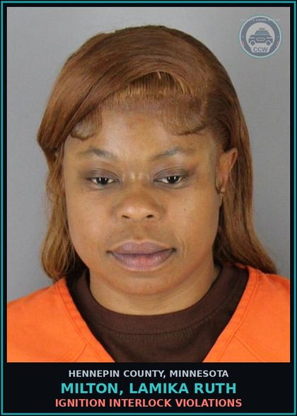 CCW arrest card for MILTON, LAMIKA RUTH in Hennepin County: IGNITION INTERLOCK VIOLATIONS