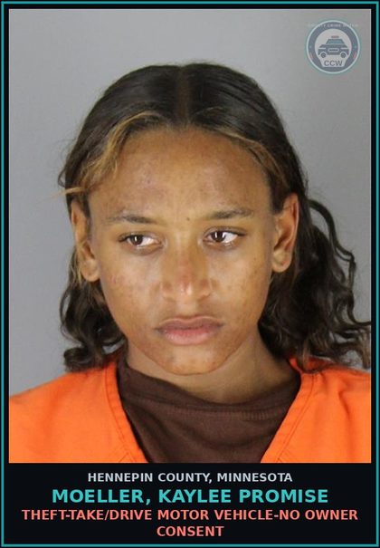 CCW arrest card for MOELLER, KAYLEE PROMISE in Hennepin County: THEFT-TAKE/DRIVE MOTOR VEHICLE-NO OWNER CONSENT