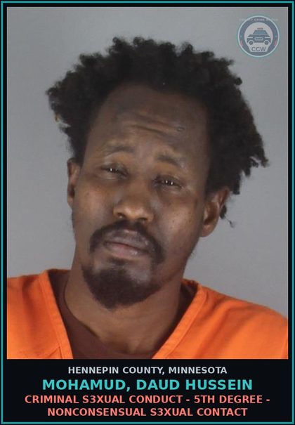 CCW arrest card for MOHAMUD, DAUD HUSSEIN in Hennepin County: CRIMINAL s3xual CONDUCT - 5TH DEGREE - NONCONSENSUAL s3xual CONTACT