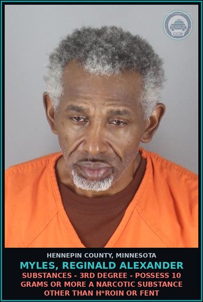 CCW arrest card for MYLES, REGINALD ALEXANDER in Hennepin County: DRUGS - 3RD DEGREE - POSSESS 10 GRAMS OR MORE A NARCOTIC DRUG OTHER THAN HEROIN OR Fent