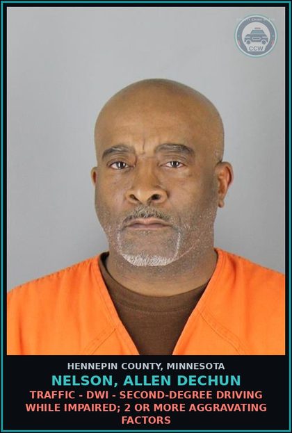 CCW arrest card for NELSON, ALLEN DECHUN in Hennepin County: TRAFFIC - DWI - SECOND-DEGREE DRIVING WHILE IMPAIRED; 2 OR MORE AGGRAVATING FACTORS