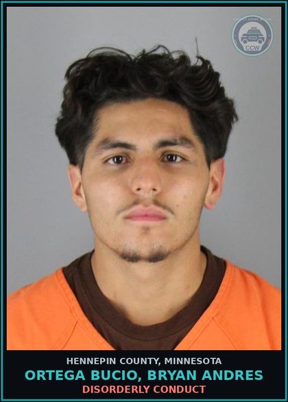 CCW arrest card for ORTEGA BUCIO, BRYAN ANDRES in Hennepin County: DISORDERLY CONDUCT