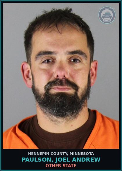 CCW arrest card for PAULSON, JOEL ANDREW in Hennepin County: OTHER STATE
