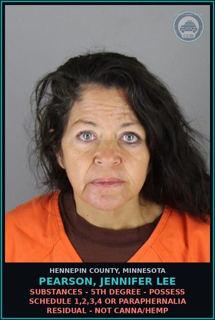 CCW arrest card for PEARSON, JENNIFER LEE in Hennepin County: DRUGS - 5TH DEGREE - POSSESS SCHEDULE 1,2,3,4 OR PARAPHERNALIA RESIDUAL - NOT Canna/HEMP